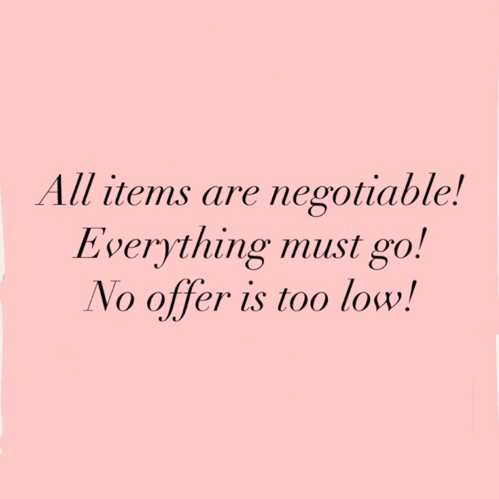 Everything needs to go, no offer is too low!